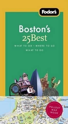 Fodor's Boston's 25 Best -  Fodor's