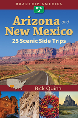 RoadTrip America Arizona & New Mexico:  25 Scenic Side Trips -  RoadTrip America,  Rick Quinn