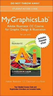 Adobe Illustrator CC Classroom in a Book Plus Mylab Graphics Course - Access Card Package -  Peachpit Press
