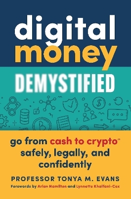 Digital Money Demystified - Tonya M. Evans