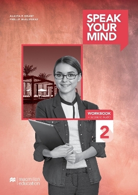 Speak Your Mind Level 2 Workbook + access to Audio - Joanne Taylore-Knowles, Mickey Rogers, Steve Taylore-Knowles