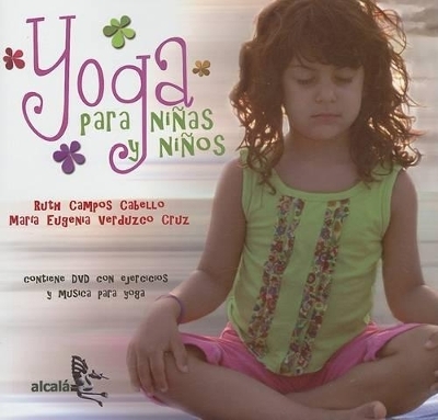 Yoga Para Ninas y Ninos - Ruth Campos Cabello, Maria Eugenia Verduzco Cruz