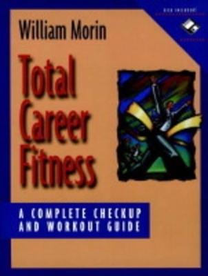 Total Career Fitness - William J. Morin