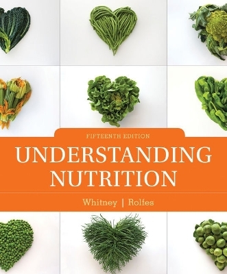 Bundle: Understanding Nutrition, Loose-Leaf Version, 15th + Diet and Wellness Plus, 1 Term (6 Months) Printed Access Card - Ellie Whitney, Sharon Rady Rolfes