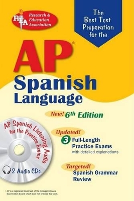 AP Spanish Language Exam - Erica R Hughes, Cristina Bedoya, George Wayne Braun