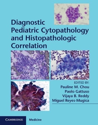 Diagnostic Pediatric Cytopathology and Histopathologic Correlation with Static Online Resource - 