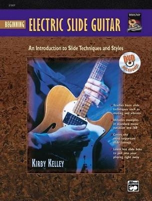 Beginning Electric Slide Guitar - Kirby Kelley