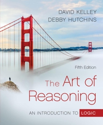The Art of Reasoning - David Kelley, Debby Hutchins