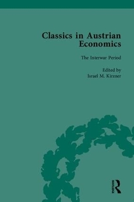 Classics in Austrian Economics - Israel M Kirzner