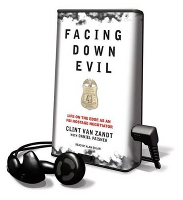 Facing Down Evil - Clint Van Zandt