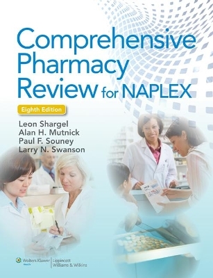 Comprehensive Pharmacy Review Text & Comprehensive Pharmacy Review: Practice Exams, Case Studies and Test Prep 8/e Package -  Lippincott  Williams &  Wilkins