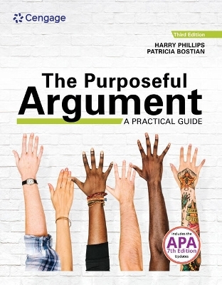 Bundle: The Purposeful Argument: A Practical Guide, 3rd + Mindtap, 1 Term Printed Access Card - Harry Phillips, Patricia Bostian