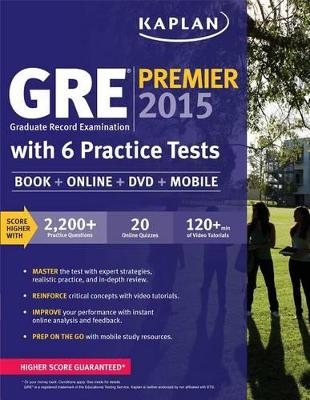 GRE Premier 2015 with 6 Practice Tests -  Kaplan