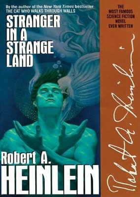 Stranger in a Strange Land - Robert A Heinlein