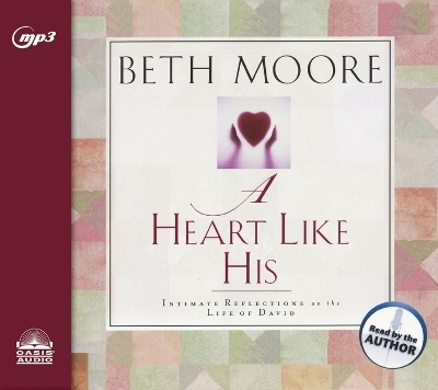 A Heart Like His - Beth Moore