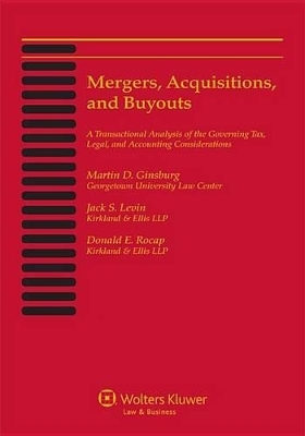 Mergers, Acquisitions, and Buyouts, September 2013 - Martin D Ginsburg, Jack S Levin, Donald E Rocap