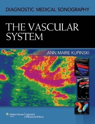 Diagnostic Medical Sonography-Text & Workbook Package - Ann Marie Kupinski