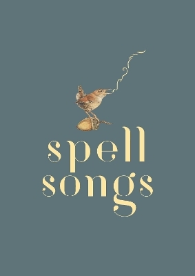 The Lost Words: Spell Songs - Robert Macfarlane, Jackie Morris, Karine Polwart, Julie Fowlis, Seckou Keita