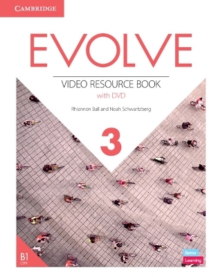 Evolve Level 3 Video Resource Book with DVD - Rhiannon Ball, Noah Schwartzberg