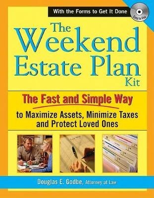 The Weekend Estate Planning  Kit - Douglas E. Godbe