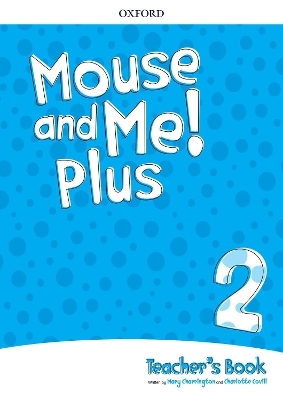 Mouse and Me Plus 2 Teachers Book Pack