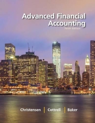 Advanced Financial Accounting with Connect Access Card - Theodore Christensen, David Cottrell, Richard Baker