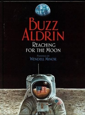 Reaching for the Moon (1 Hardcover/1 CD) - Buzz Aldrin