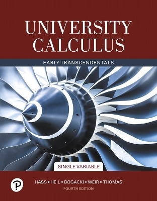 University Calculus, Single Variable Plus Mylab Math with Pearson Etext -- 24-Month Access Card Package - Joel Hass, Christopher Heil, Maurice Weir, Przemyslaw Bogacki, George Thomas