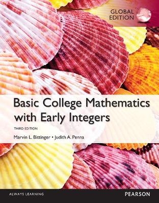 MyLab Math with Pearson eText for Basic College Maths with Early Integers, Global Edition - Marvin Bittinger, Judith Penna