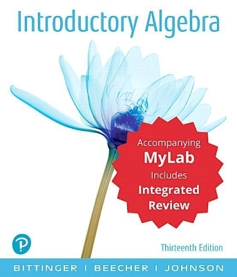 Introductory Algebra with Integrated Review and Worksheets Plus Mylab Math with Pearson Etext -- 24 Month Access Card Package - Marvin Bittinger, Judith Beecher, Barbara Johnson
