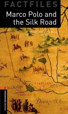 Oxford Bookworms Library Factfiles: Level 2:: Marco Polo and the Silk Road Audio Pack - Janet Hardy-Gould