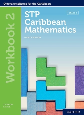 STP Caribbean Mathematics, Fourth Edition: Age 11-14: STP Caribbean Mathematics Workbook 2 -  Chandler,  Smith, Karyl Chan Tack, Wendy Griffith, Kenneth Holder