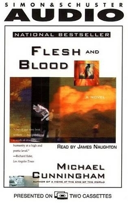 Flesh and Blood - Michael Cunningham, James Naughton