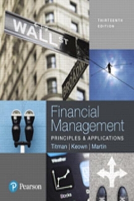 Financial Management - Sheridan Titman, Arthur Keown, John Martin