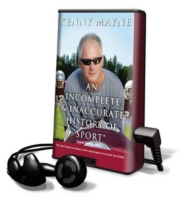An Incomplete & Inaccurate History of Sport - Kenny Mayne