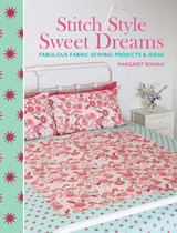 Stitch Style Sweet Dreams -  Margaret Rowan