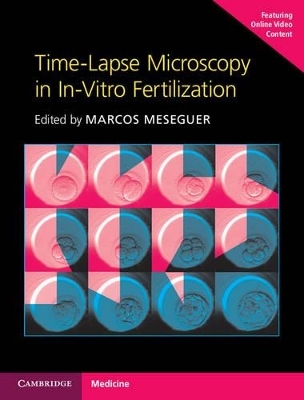 Time-Lapse Microscopy in In-Vitro Fertilization Hardback with Online Resource - 