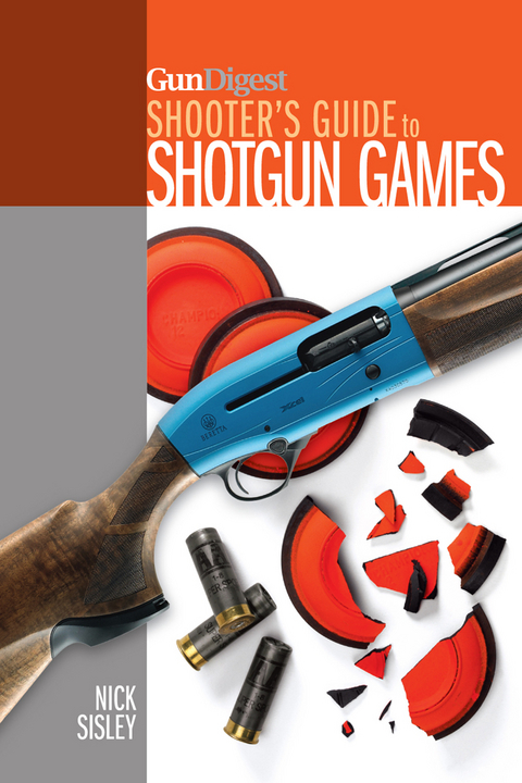 Gun Digest Shooter's Guide To Shotgun Games - Nick Sisley