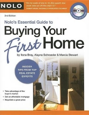 Nolo's Essential Guide to Buying Your First Home - Ilona M Bray, Alayna Schroeder  J.D., Marcia Stewart