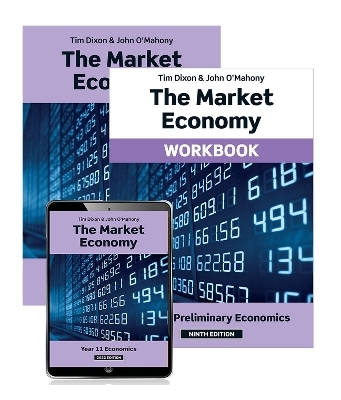 The Market Economy 2022 Student Book, eBook and Workbook - Tim Dixon, John O'Mahony
