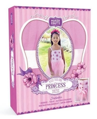 Make Your Own Princess Dress -  Parragon Books Ltd