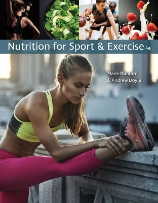 Bundle: Nutrition for Sport and Exercise, 4th + Mindtap Nutrition, 1 Term (6 Months) Printed Access Card - Marie Dunford, J Andrew Doyle