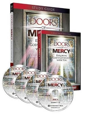 Doors of Mercy - REV Fr Jeffrey Kirby, Rose Sweet, MR Paul Thigpen, Joseph Pearce, Mary Rose Verret