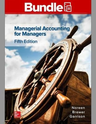 Gen Combo Looseleaf Managerial Accounting for Managers; Connect Access Card - Eric Noreen, Peter C Brewer, Ray H Garrison