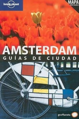 Lonely Planet Amsterdam Guias de Ciudad - Jeremy Gray