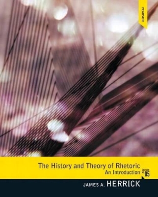 The History and Theory of Rhetoric - James Herrick