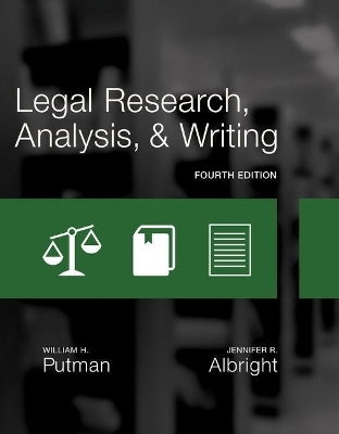 Bundle: Legal Research, Analysis, and Writing, Loose-Leaf Version, 4th + Mindtap Paralegal, 1 Term (6 Months) Printed Access Card - William H Putman, Jennifer Albright