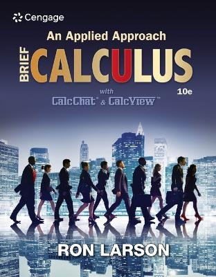 Bundle: Calculus: An Applied Approach, Brief, 10th + Webassign Printed Access Card for Larson's Calculus: An Applied Approach, 10th Edition, Single-Term - Ron Larson
