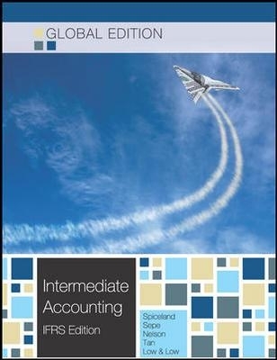 Intermediate Accounting (Global Ed) - David Spiceland, Jim Sepe, Mark Nelson, Pearl Tan, Bernardine Low