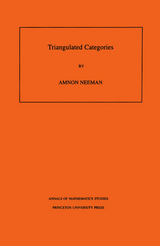 Triangulated Categories -  Amnon Neeman